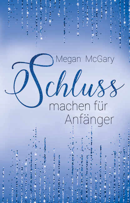 "Schlussmachen für Anfänger" mit Taschenbuch & Goodies